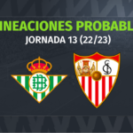 Betis – Sevilla: las posibles alineaciones