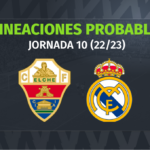 Elche – Real Madrid: las posibles alineaciones
