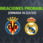 Villarreal – Real Madrid: las posibles alineaciones
