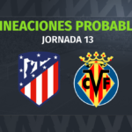 Atlético – Villarreal: las posibles alineaciones