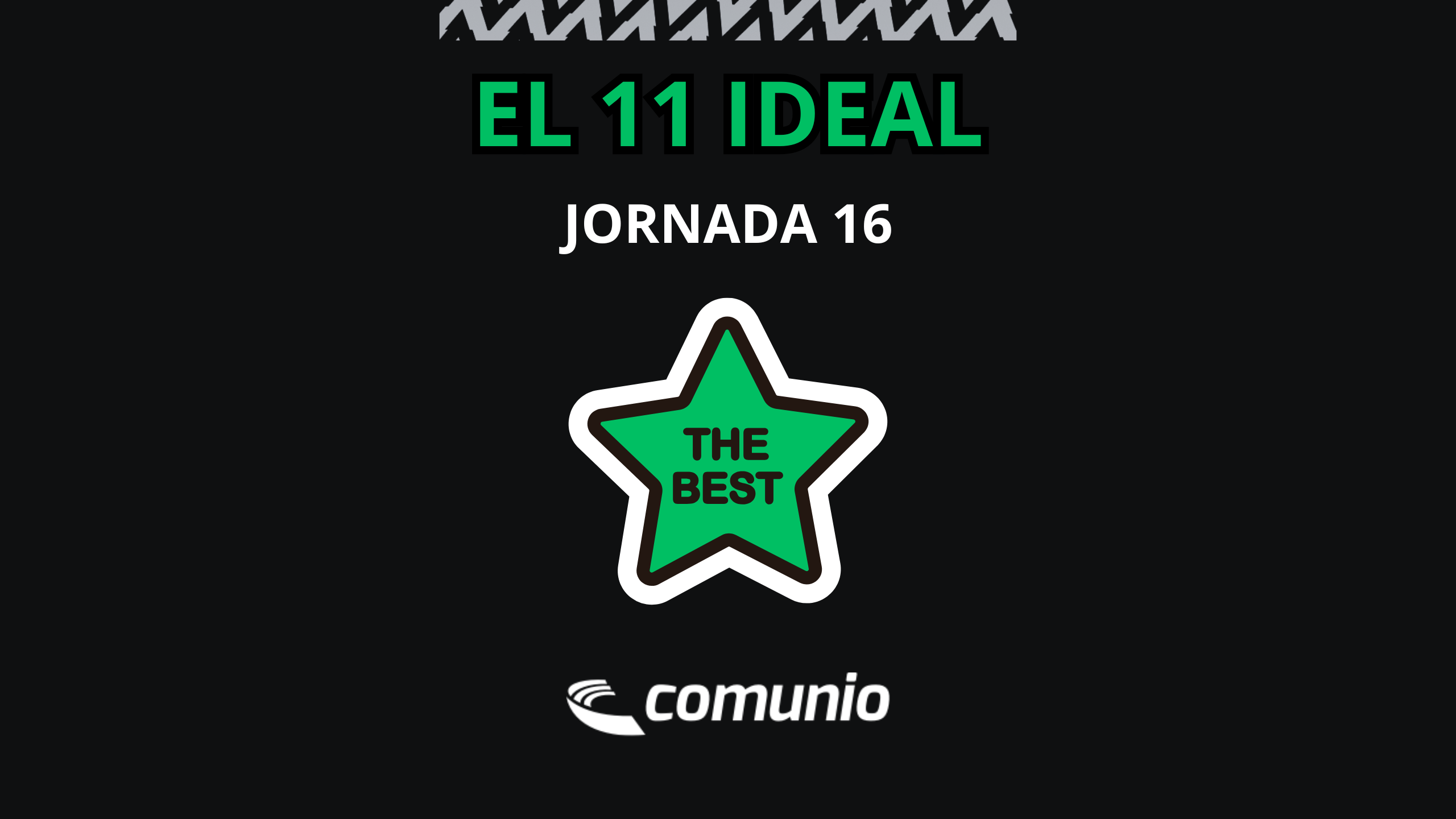 El 11 ideal de la jornada 16