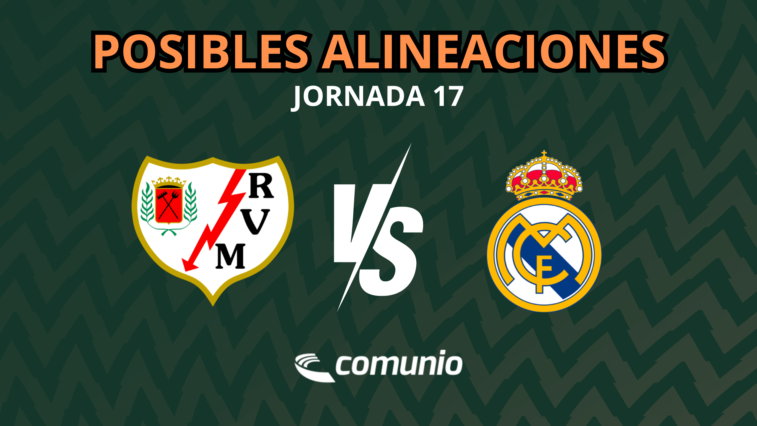 Rayo Real Madrid Las Alineaciones Probables Comunio