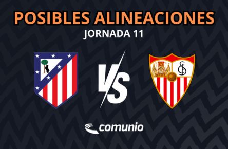 Atlético – Sevilla: las posibles alineaciones Atlético Sevilla
